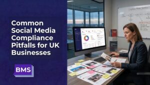 Common Social Media Compliance Pitfalls for UK Businesses (GDPR, Advertising Standards) and How to Avoid Them